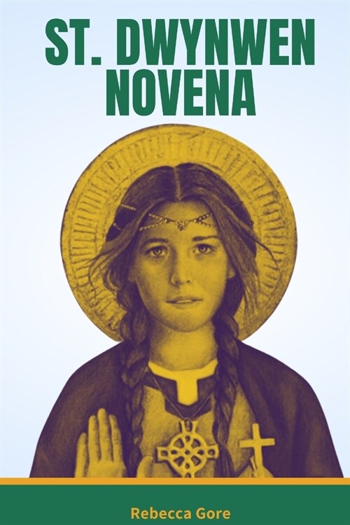 St. Dwynwen Novena (Paperback)