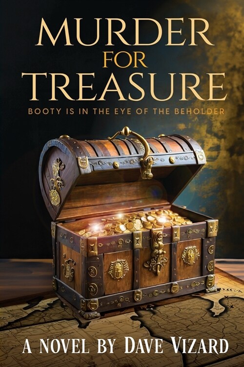 Murder for Treasure: Booty is in the Eye of the Beholder (Paperback)