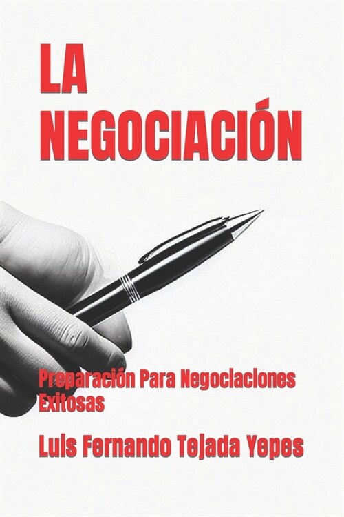 La Negociaci?: Preparaci? Para Negociaciones Exitosas (Paperback)