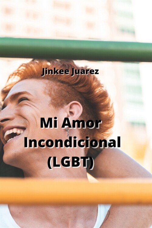 Mi Amor Incondicional (LGBT) (Paperback)