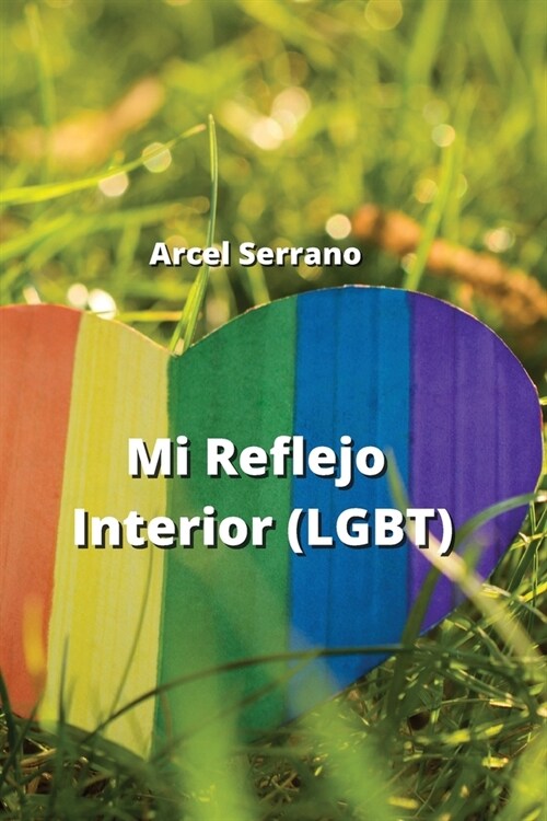Mi Reflejo Interior (LGBT) (Paperback)