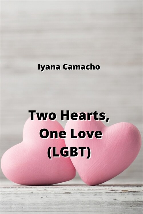 Two Hearts, One Love (LGBT) (Paperback)