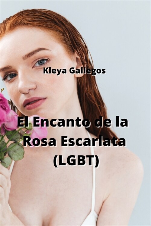 El Encanto de la Rosa Escarlata (LGBT) (Paperback)