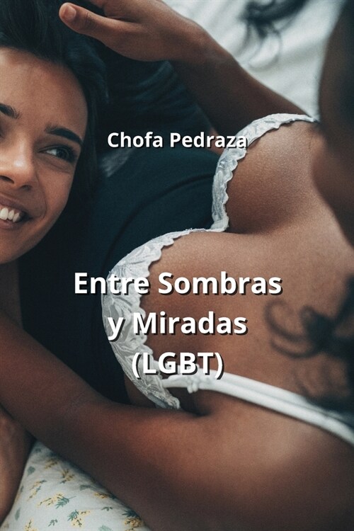 Entre Sombras y Miradas (LGBT) (Paperback)