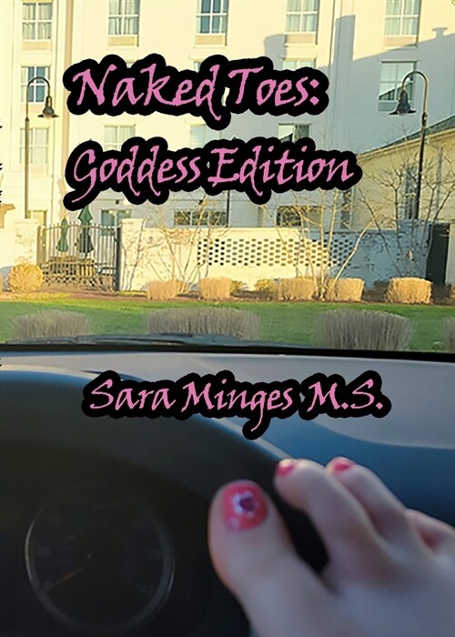Naked Toes: Goddess Edition (Paperback)