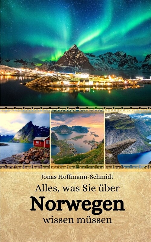 Alles, was Sie ?er Norwegen wissen m?sen (Paperback)