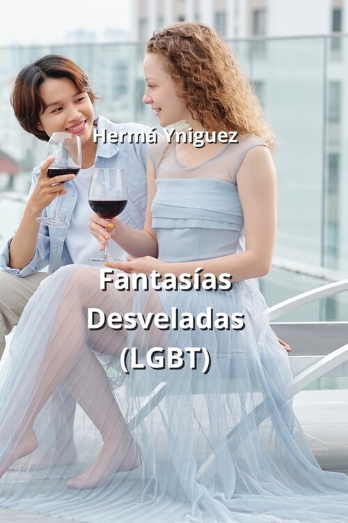 Fantas?s Desveladas (LGBT) (Paperback)