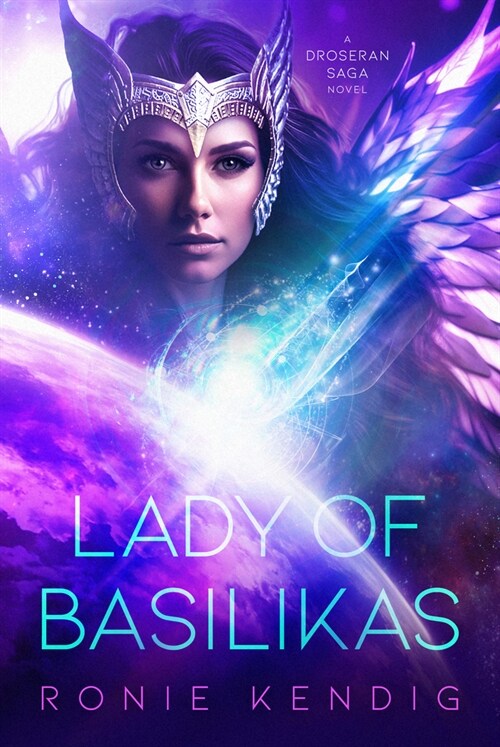 Lady of Basilikas: A Droseran Saga Novel Volume 5 (Hardcover)