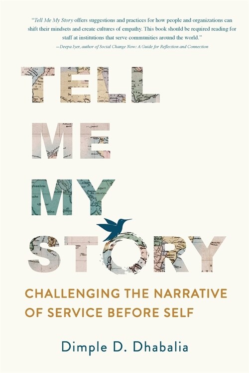 Tell Me My Story: Challenging the Narrative of Service Before Self (Paperback)
