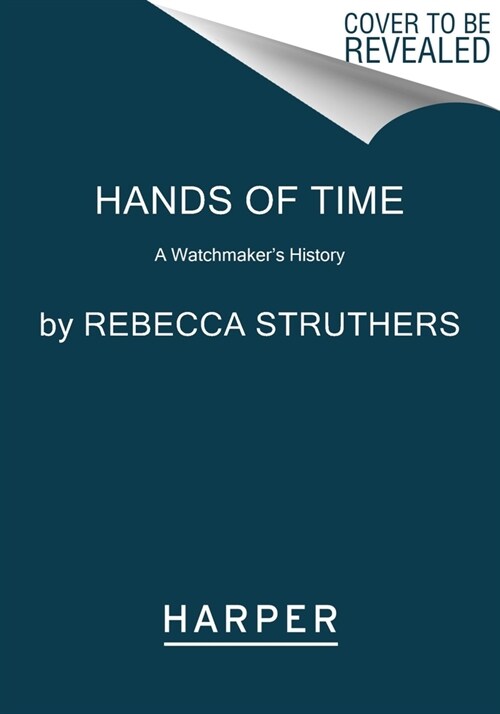 Hands of Time: A Watchmakers History (Paperback)