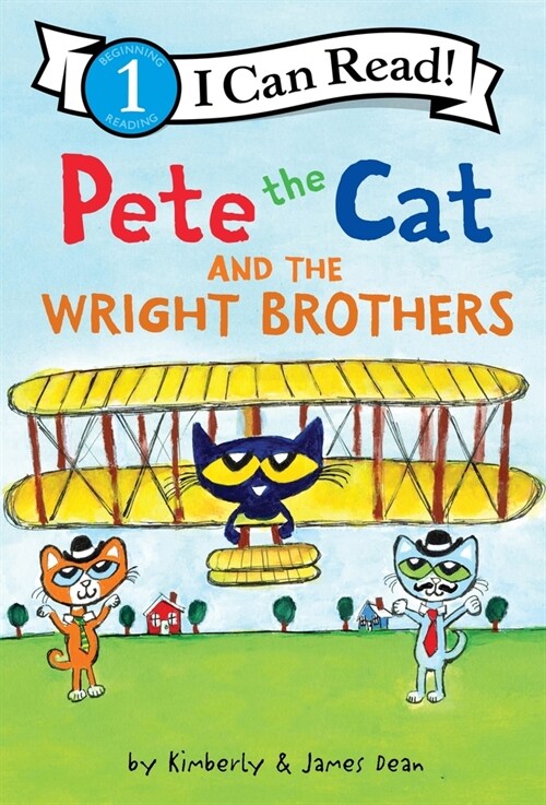 Pete the Cat and the Wright Brothers (Hardcover)