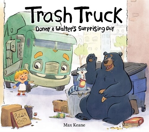 Trash Truck: Donny & Walters Surprising Day (Hardcover)