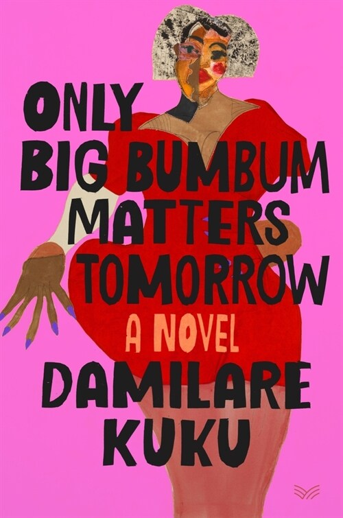 Only Big Bumbum Matters Tomorrow (Hardcover)