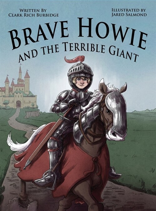 Brave Howie and the Terrible Giant (Hardcover)