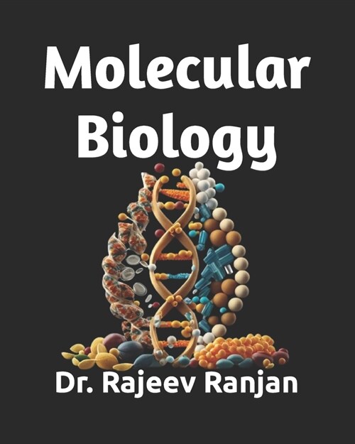 Molecular Biology: A Text Book with key concepts (Paperback)