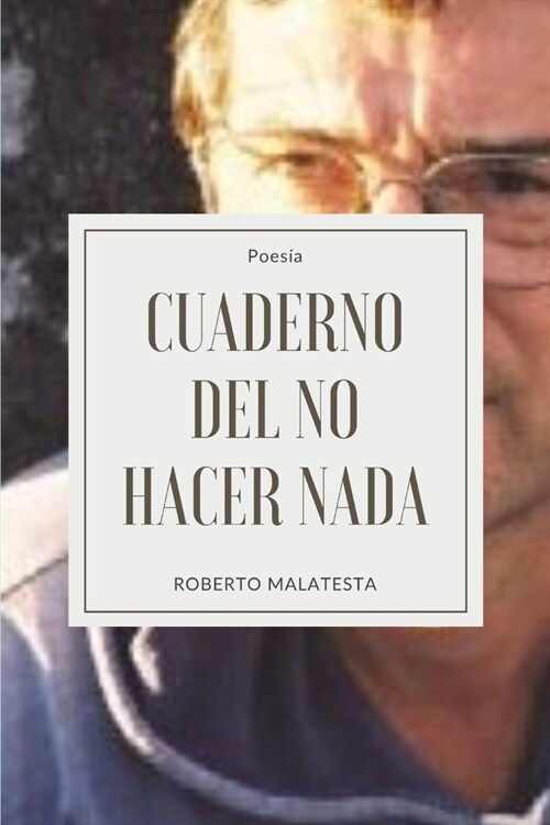 Cuaderno del no hacer nada (Paperback)