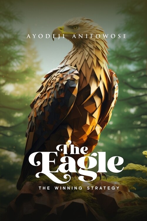 The Eagle - The Winning Strategy (Paperback)