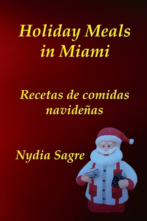 Holiday Meals in Miami (Paperback)