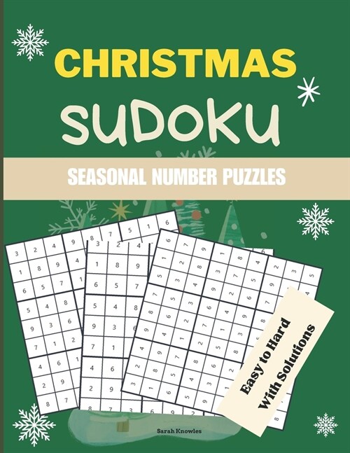 Christmas Sudoku Seasonal Number Puzzles: Unlock Joy One Page at a Time with this Puzzle Book for Adults, Seniors & Teens Easy to Medium to Hard Puzzl (Paperback)