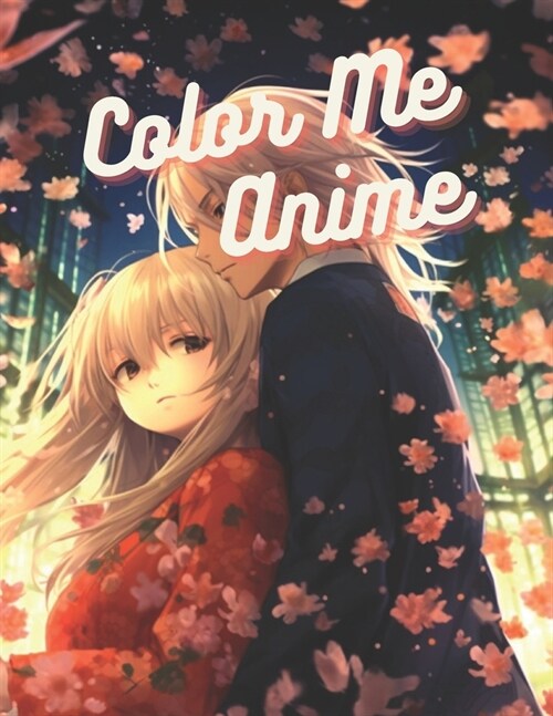 Color Me Anime: Full 214 Pages (Paperback)