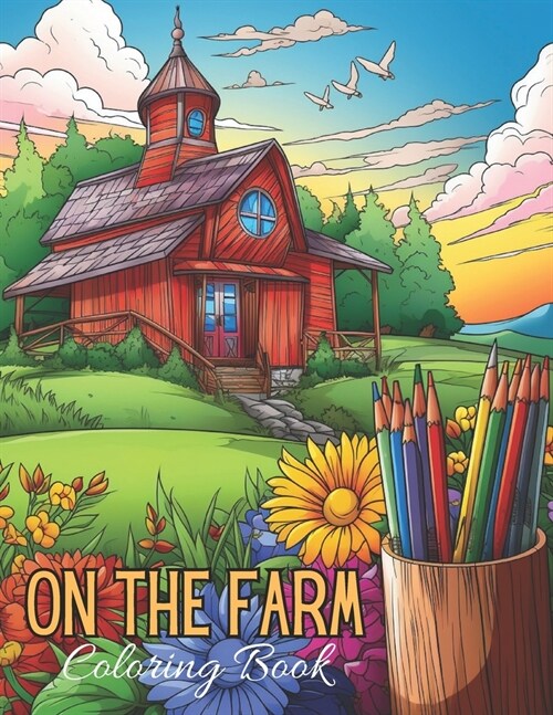 On The Farm: Coloring Book (Paperback)