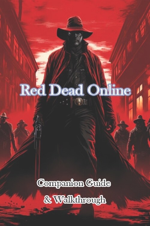 Red Dead Online Companion Guide & Walkthrough (Paperback)