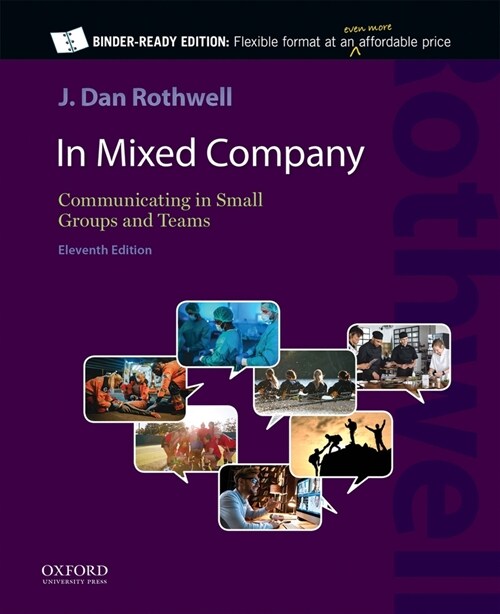 In Mixed Company 11E: Communicating in Small Groups and Teams (Loose Leaf, 11)