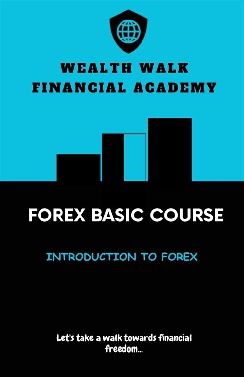 Forex Basic Course: Introduction To Forex (Paperback)