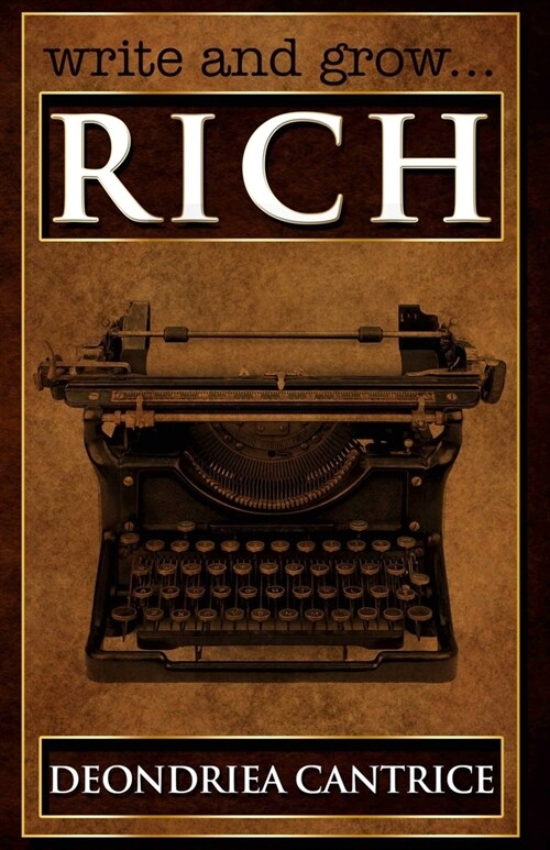 Write and Grow Rich (Paperback)