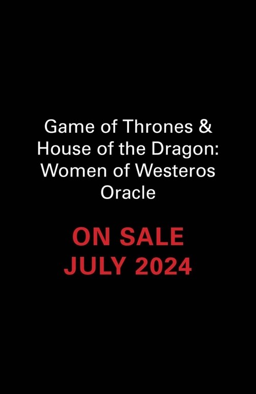 Game of Thrones & House of the Dragon: Women of Westeros Oracle: A Deck and Guidebook of Warriors, Queens, Priestesses, and Dragonriders (Other)