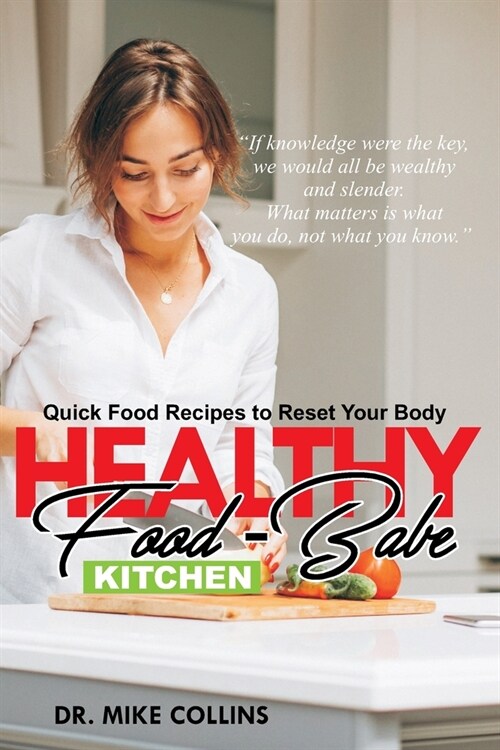 Healthy Food Babe Kitchen: Quick Food Recipes to Reset Your Body (Paperback)