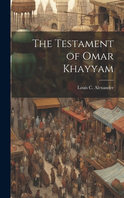 The Testament of Omar Khayyam (Hardcover)