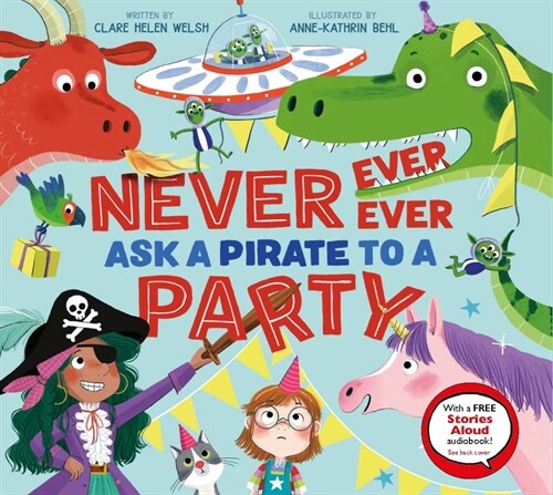 Never, Ever, Ever Ask a Pirate to a Party (Hardcover)