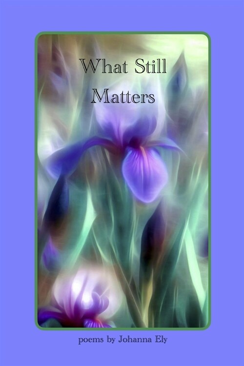 What Still Matters (Paperback)