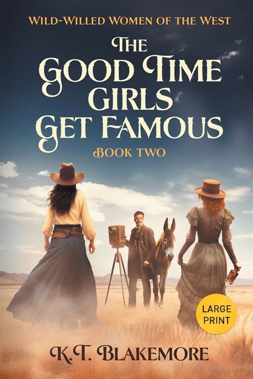 The Good Time Girls Get Famous: Large Print (Paperback)