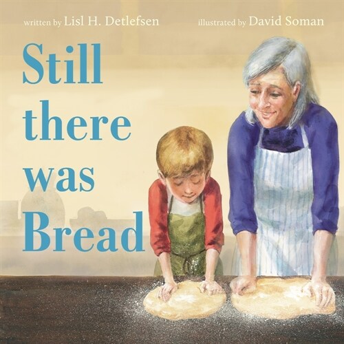 Still There Was Bread (Hardcover)