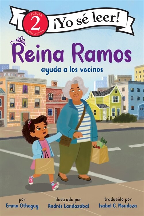 Reina Ramos Ayuda a Los Vecinos: Reina Ramos: Neighborhood Helper (Spanish Edition) (Paperback)