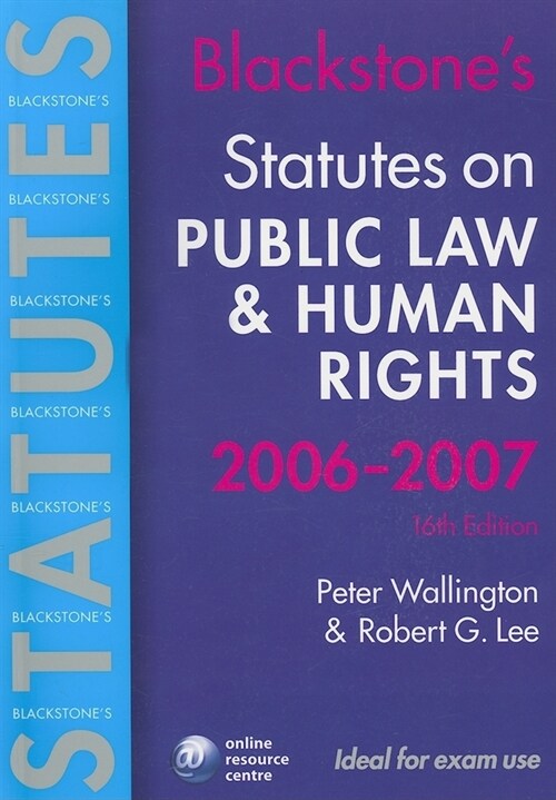 Blackstones Statutes on Public Law & Human Rights (Paperback, 16, 2006-2007)