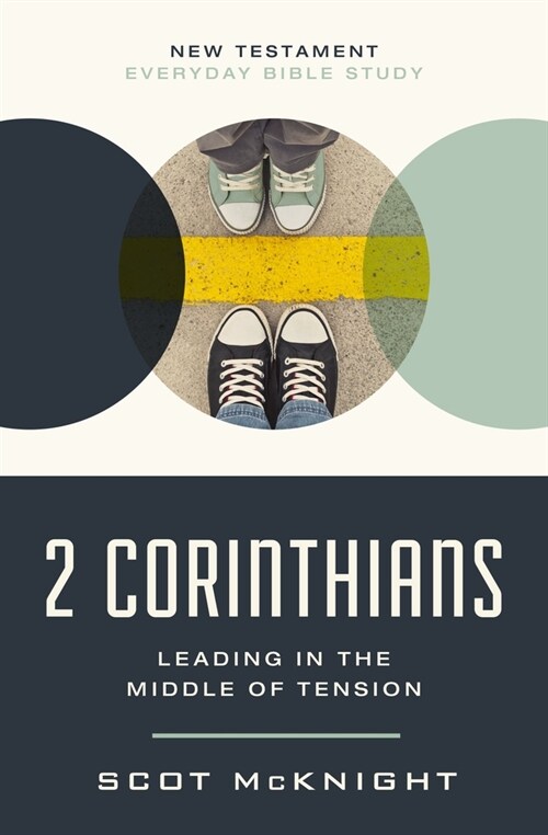 2 Corinthians: Leading in the Middle of Tension (Paperback)