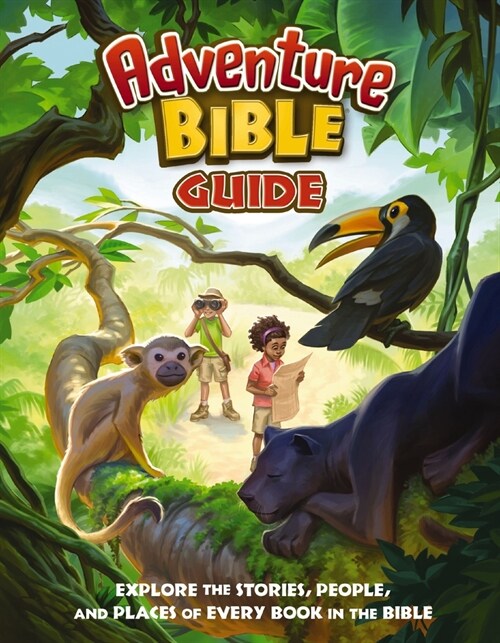 Adventure Bible Guide: Explore the Stories, People, and Places of Every Book in the Bible (Paperback)
