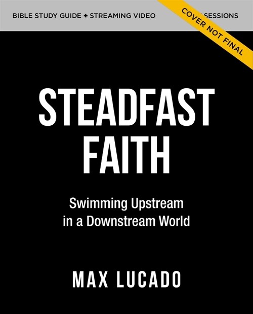 Be Strong and Courageous Bible Study Guide Plus Streaming Video: Swimming Upstream in a Downstream World (Paperback)