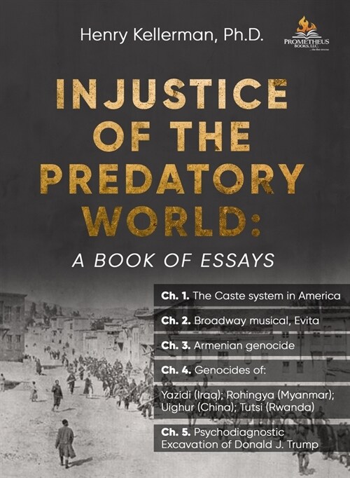 Injustice of the Predatory World: A Book of Essays (Paperback)