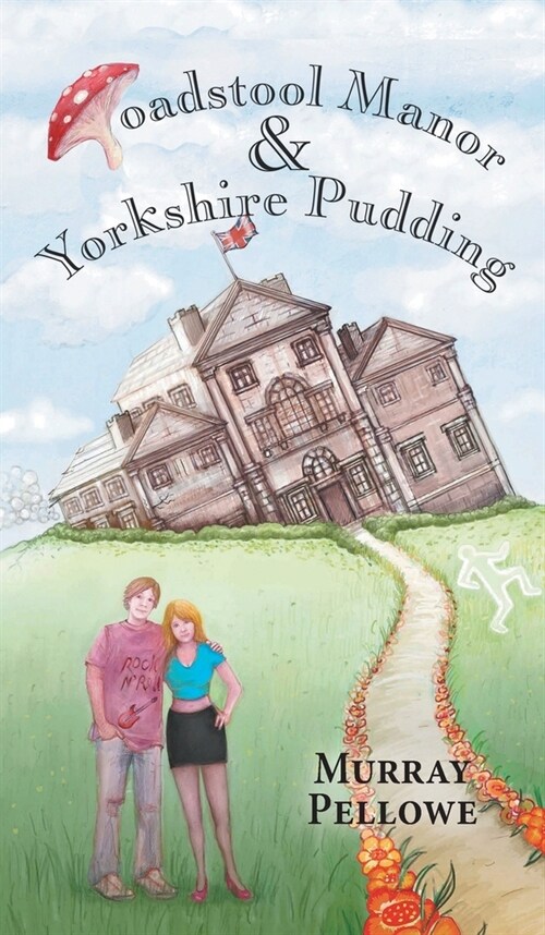 Toadstool Manor & Yorkshire Pudding (Hardcover)