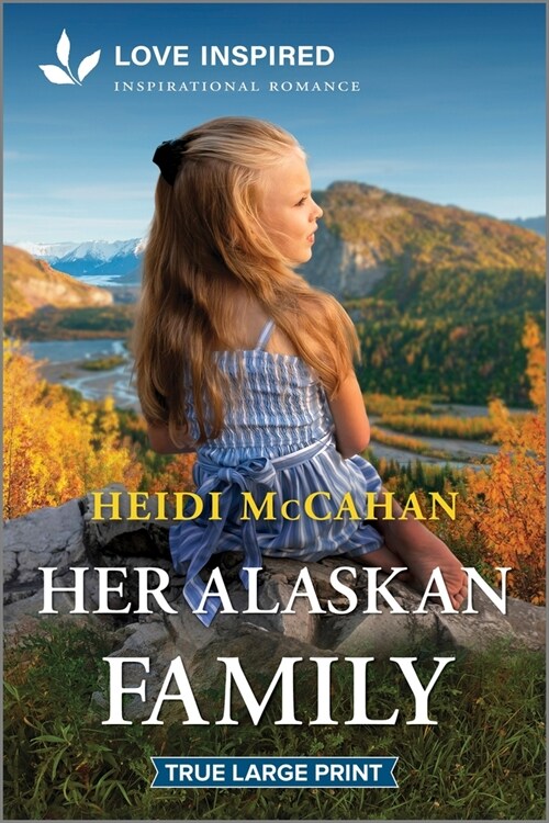 Her Alaskan Family: An Uplifting Inspirational Romance (Paperback, Original)