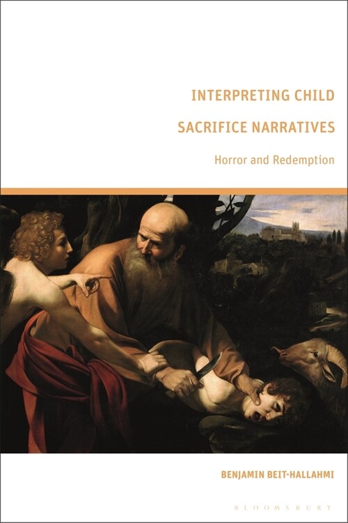 Interpreting Child Sacrifice Narratives : Horror and Redemption (Paperback)