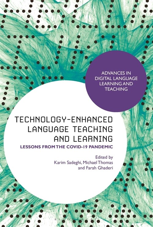 Technology-Enhanced Language Teaching and Learning : Lessons from the Covid-19 Pandemic (Paperback)