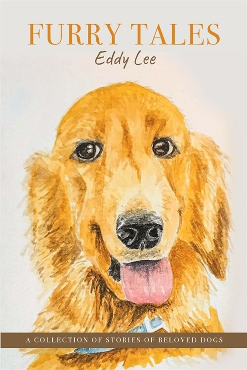 Furry Tales: A Collection of Stories of Beloved Dogs (Paperback)