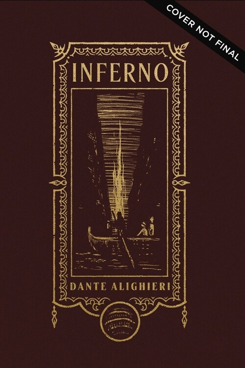 Inferno (the Gothic Chronicles Collection): Canticle I, the Divine Comedy (Hardcover)