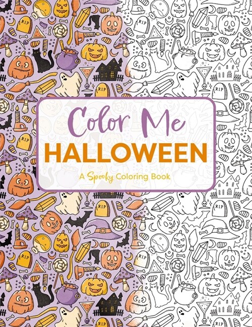 Color Me Halloween: A Spooky Coloring Book (Paperback)