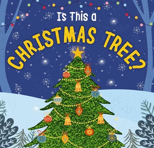 Is This a Christmas Tree?: A Holiday Touch-And-Feel Book (Board Books)